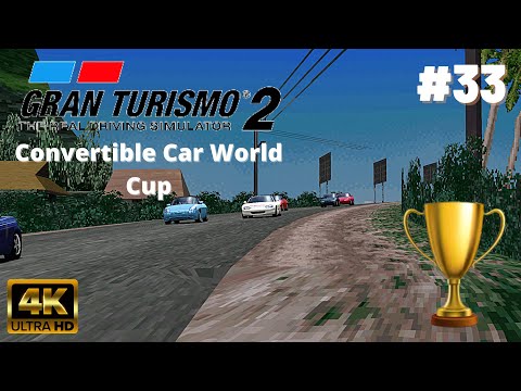 Gran Turismo 2 Plus [Mod][4K60] - Part #33 - Convertible Car World Cup (Special Event)