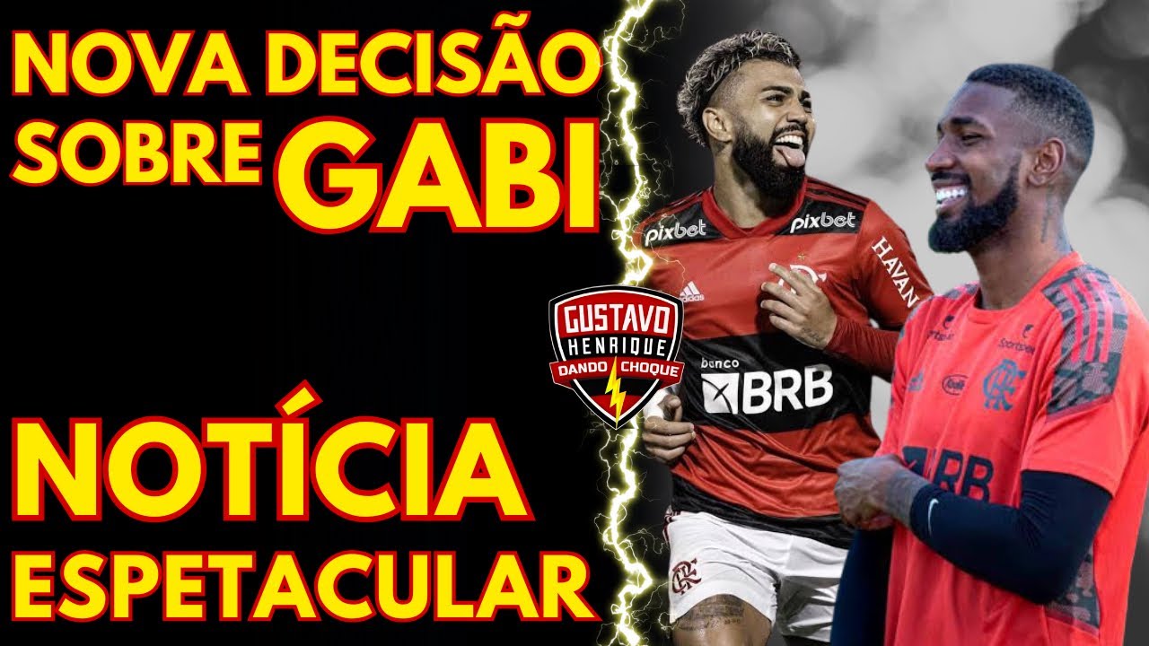 URGENTÍSSIMO: NOVA DECISÃO SOBRE GABIGOL NO FLAMENGO l NOTÍCIA ESPETACULAR E MUITO MAIS