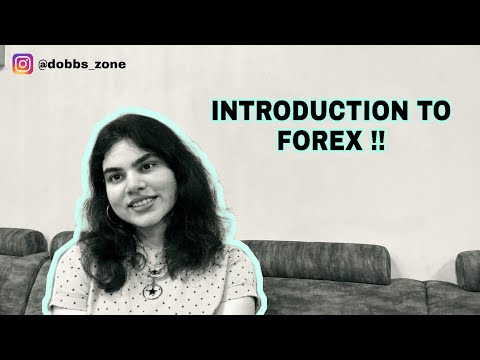 , title : 'INTRODUCTION TO FOREX | Shubhi Sharma | Dobbs zone'