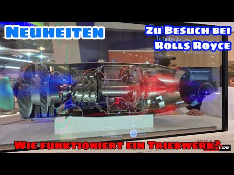 Wie funktioniert ein Triebwerk (Turbine) - Neuheiten bei Rolls Royce - Das ILA 2024 SPEZIAL #ILA