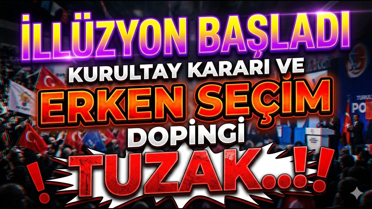 Erken Seçim Dopingi mi, Büyük Tuzak mı? Borsa, Dolar, Altın ve Kripto İçin Kritik Süreç