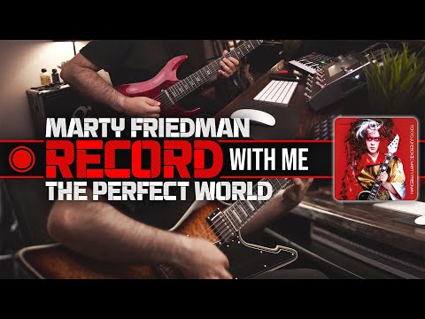 Record With Me - Marty Friedman "The Perfect World"