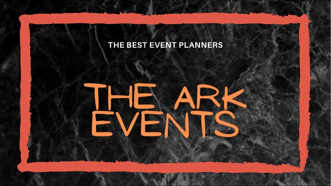 THE ARK EVENTS PROMO/ THE BEST EVENT PLANNER/ EVENT DECORATIONS/ CATERING/ PHOTOGRAPHY/ VIDEO SHOOT