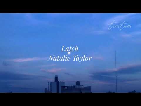やっと見つけた、キミを【和訳】Latch / Natalie Taylor