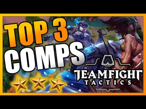TOP 3 BEST COMPS IN TEAMFIGHT TACTICS TO WIN EVERYGAME - League of Legends