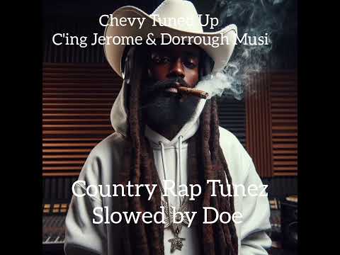 Chevy Tuned Up by C'ing Jerome & Dorrough Music Slowed by Doe I don't own the rights Promo Use Only