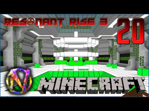 Resonant Rise 3 LP - EP 20 - Automating Botania, Part 1