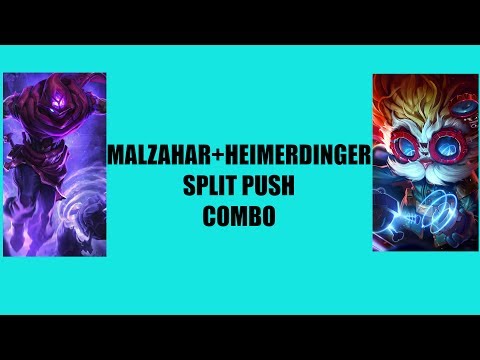 NEW OP!! "MALZAHAR+HEIMERDINGER BEST COMBO SPLIT PUSH"