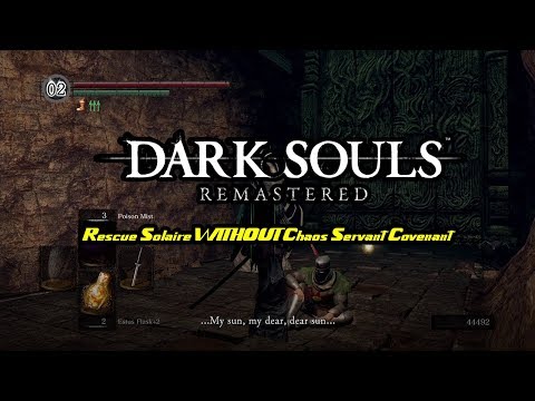 Remastered: Rescue Solaire Without Chaos Servant Covenant (Lost Izalith Shortcut Sunlight Maggot)