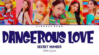 Download lagu SECRET NUMBER (시크릿넘버) – Dangerous In Love (Color Lyrics) mp3