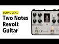 Two Notes ReVolt Guitar - Sound Demo (no talking)
