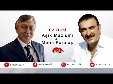 Aşık Mazlumi Ft. Metin Karataş - Ez Beni - (Yaralı Sevdam / 2017 Official Video)