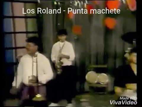 Los Roland - Punta Machete - 1995