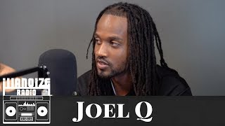 Joel Q speaks on Nipsey Hussle, wanting to sign with J. Cole Dreamville and more | iLLANOiZE Radio