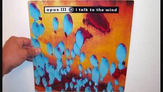 Opus III - I talk to the wind (1992 Extended mix)