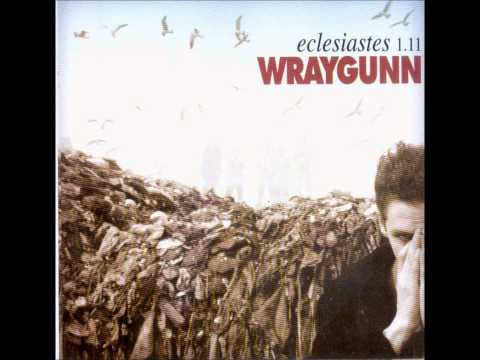 Wraygunn - Drunk or Stoned
