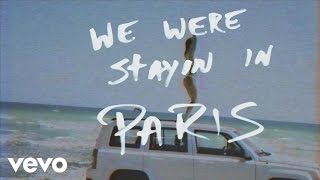 The Chainsmokers - Paris (Lyric Video)