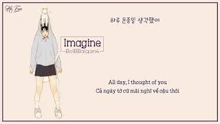 [ Vietsub + Engsub + Hangul ] Imagine (상상) - Bolbbalgan4 (볼빨간사춘기)