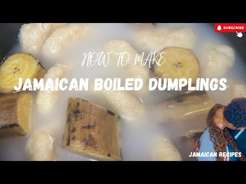 Jamaican Boiled Dumplings | How to make Jamaican Boiled Dumplings