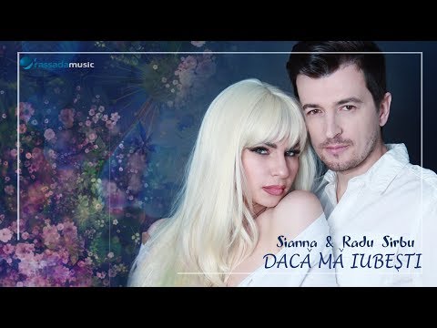 SIANNA & RADU SÎRBU- Dacă Mă Iubești