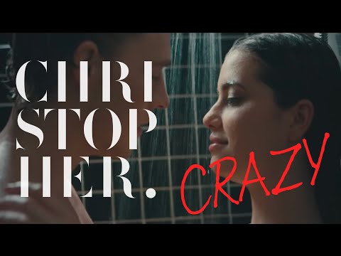 Christopher - Crazy (Official Music Video)
