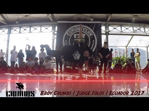 Bboy Crumbs | Judge Showcase | Quito, Ecuador 2017