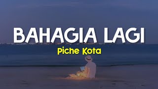 Download lagu Sampai ku temukan caraku untuk melupakanmu | Piche Kota - Bahagia Lagi (Lirik Lagu) mp3 Download lagu Sampai ku temukan caraku untuk melupakanmu | Piche Kota - Bahagia Lagi (Lirik Lagu) mp3