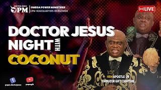 Download lagu DOCTOR JESUS NIGHT WITH COCONUT | 7TH AUGUST, 2026 mp3 Download lagu DOCTOR JESUS NIGHT WITH COCONUT | 7TH AUGUST, 2026 mp3