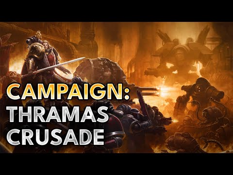 The Thramas Crusade - Campaign Trailer