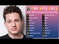 Charlie Puth 2023 Best Songs Off All Time Top Hist 2023 Top Songs