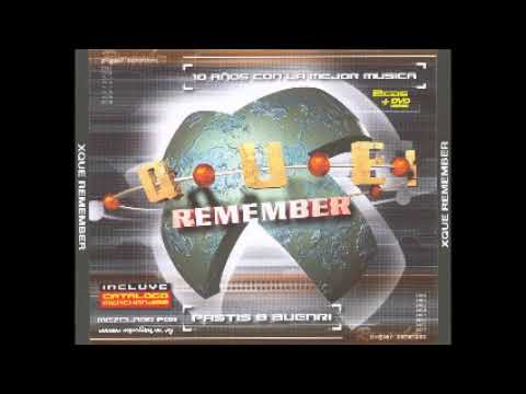 Xque¿ - Xque Remember (2003) CD 1 Pastis & Buenri