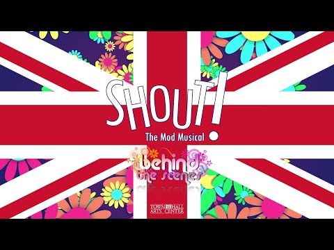 SHOUT! The Mod Musical Takes You Behind the Scenes
