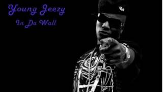 Young Jeezy - In Da Wall