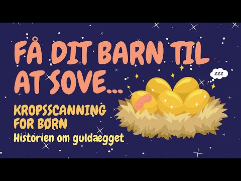 Kropsscanning for børn - Guldæggets rejse igennem kroppen  | Godnathistorier for børn 💤