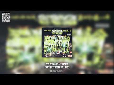 CCA Concord Affiliated - For Tha Streetz Volume 2 (FULL ALBUM)