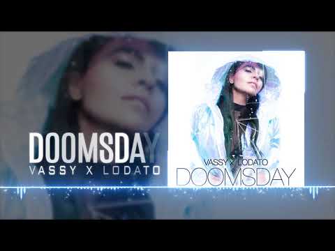 VASSY x Lodato - Doomsday [Official Audio]