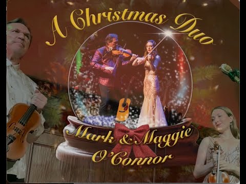 Silent Night - Mark and Maggie O'Connor from 'A Christmas Duo' (official video)