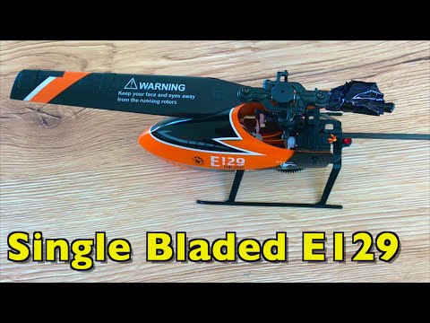 Single Bladed Rotor on my Eachine E129 FP Helicopter