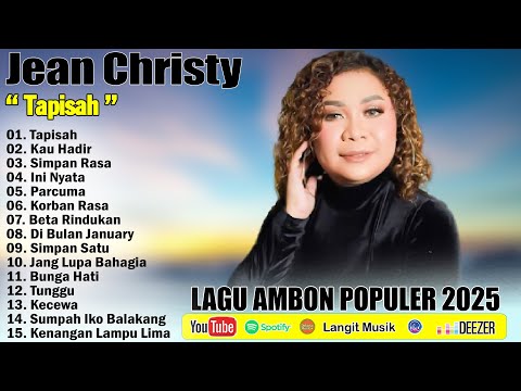 " Tapisah " _ Jean Christy _ LAGU AMBON POPULER TERBARU 2025 || LAGU AMBON VIRAL TERBARU 2025