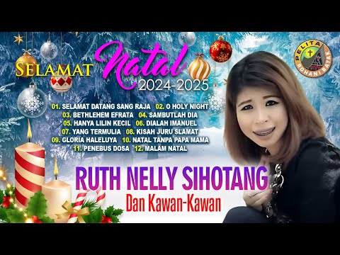 Ruth Nelly Sihotang dkk - SELAMAT NATAL 2024/2025 || Full Album Natal (Official Music Video)