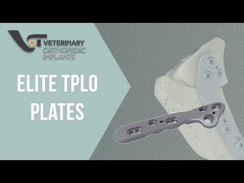 The elite tplo plate from veterinary orthopedic implants