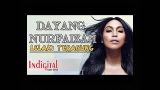 Download lagu Lelaki Teragung Lirik Video | Dayang Nurfaizah |Find Music Nstube mp3