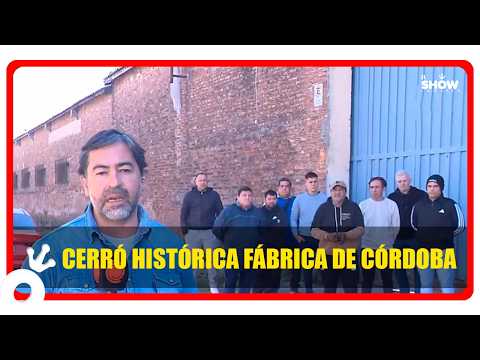 Cerró una histórica fábrica en Córdoba: 30 familias en la incertidumbre absoluta