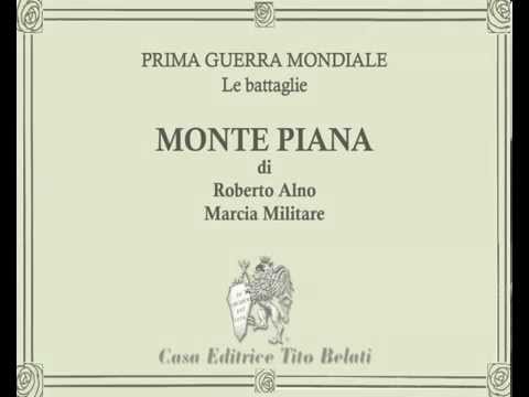 MONTE PIANA Marcia - LA GRANDE GUERRA