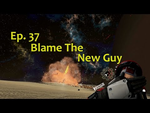 Space Engineers: Blame the New Guy Ep37
