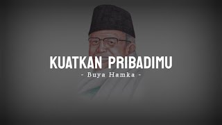 Download lagu Kuatkan Pribadimu - Kata kata bijak Buya Hamka Terbaru mp3