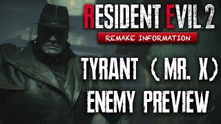 Resident Evil 2 Remake Enemy Preview: Mr X The Tyrant | Boss Guide