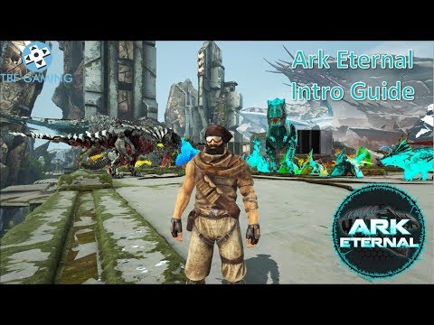 Ark Eternal Guide Part 1 - Intro Guide into Ark Eternal Mod for Ark Survival Evolved