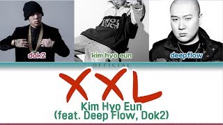 [SMTM777] Kim Hyo eun(Feat. Deep flow, Dok2) - XXL 가사 LYRICS (Color Coded Eng/Rom/Kor)