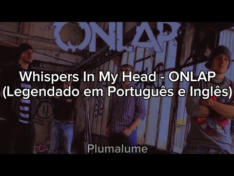 Whispers In My Head - Onlap